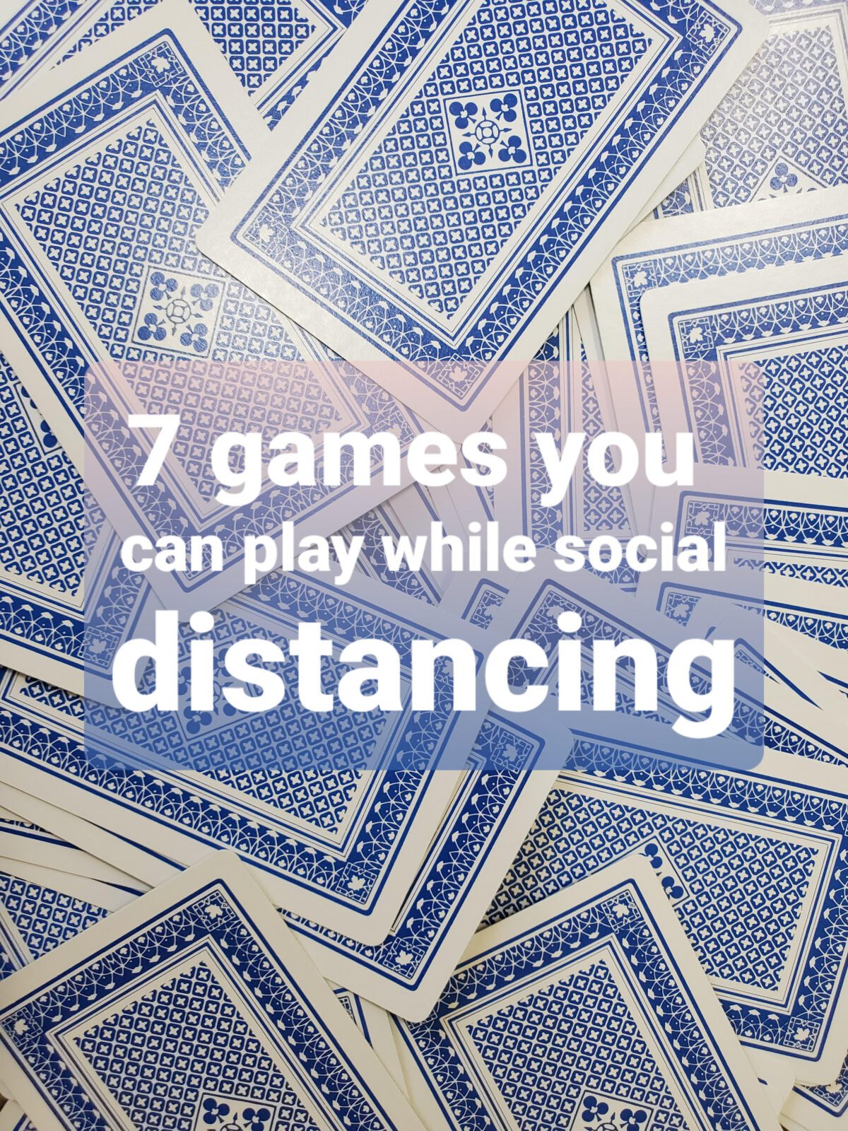 7 games you can play while social distancing