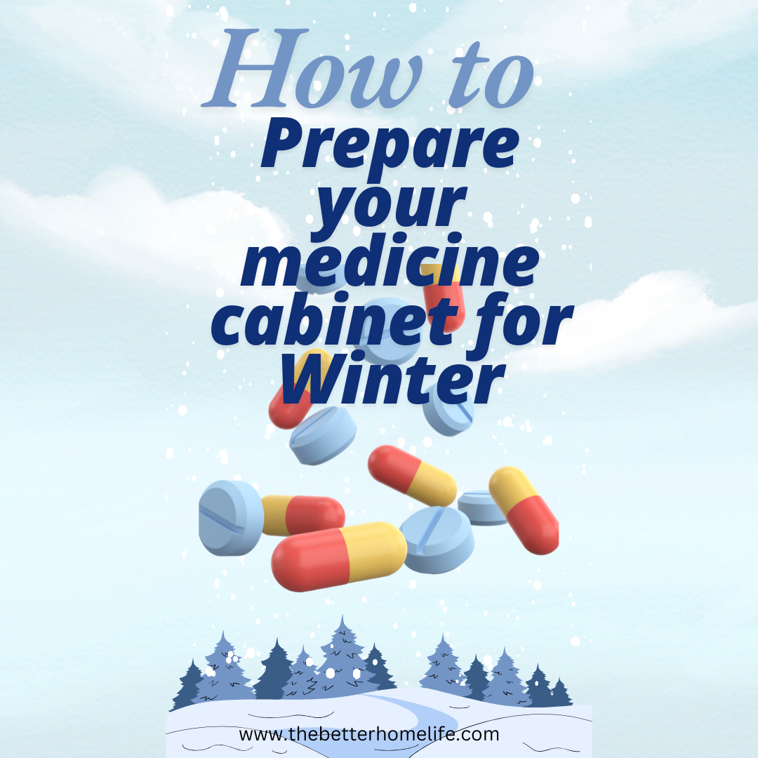 How to Prepare your medicine cabinet for winter